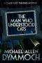 [Jack Caleb & John Thinnes 01] • The Man Who Understood Cats